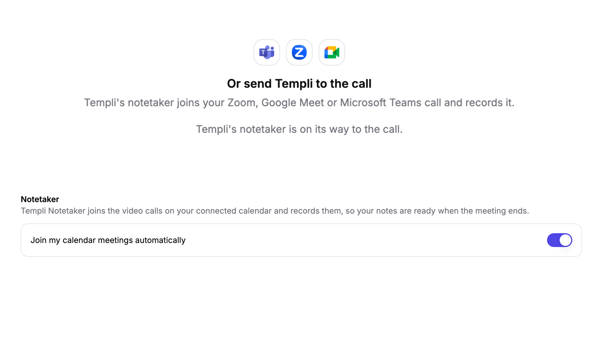 A meeting waiting for Templi's notetaker, and the setting that sends it to your calendar meetings automatically